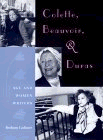 Colette, Beauvoir and Duras : Age and Women Writers 