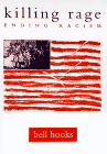 Killing Rage : Ending Racism 