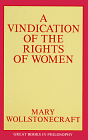  A Vindication of the Rights of Women (Prometheus's Great Books in Philosophy Series) 