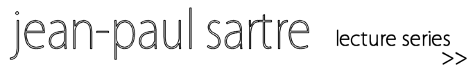 Jean-Paul Sartre Graduate Lecture Course