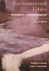 Environmental Ethics : Divergence and Convergence by Susan Armstrong
