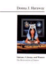 Simians, Cyborgs, and Women : The Reinvention of Nature 